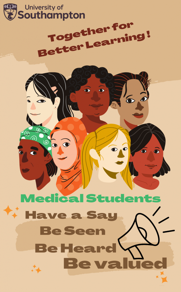 The graphic shows the faces of seven diverse students. Text reads: University of Southampton. Together for better learning! Medical students - have a say, be seen, be heard, be valued.